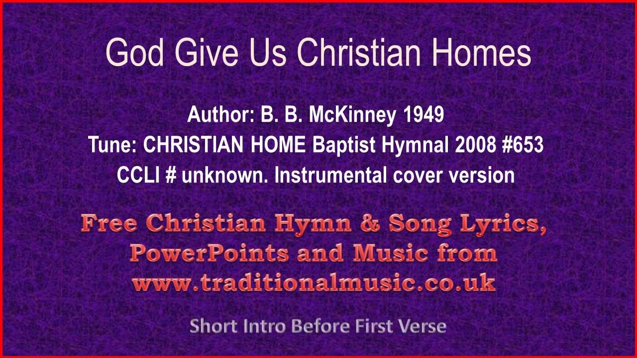 God Give Us Christian Homes - Hymn Lyrics & Music Video
