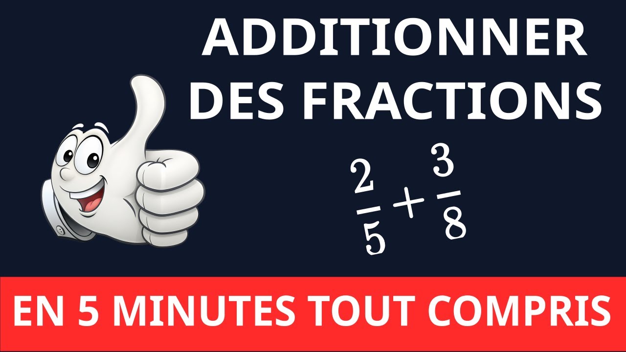 Additionner des fractions avec dénominateurs différents (sans multiple) en 5 minutes