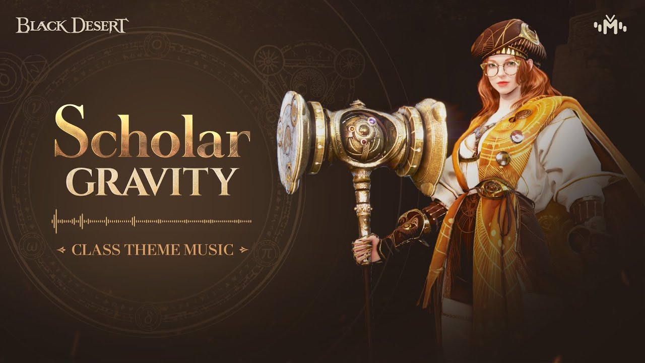 GRAVITY - Scholar Theme Song | Black Desert