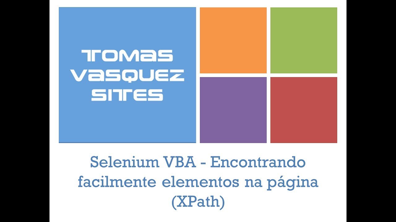 Selenium VBA - Encontrando facilmente elementos na página (XPath)
