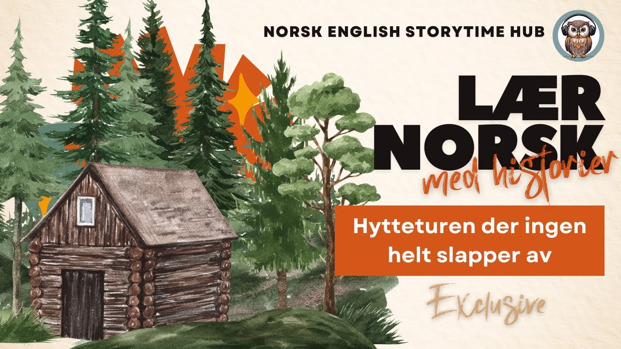 Hytteturen der ingen helt slapper av | Lær norsk | Exclusive | Lær norsk med historier