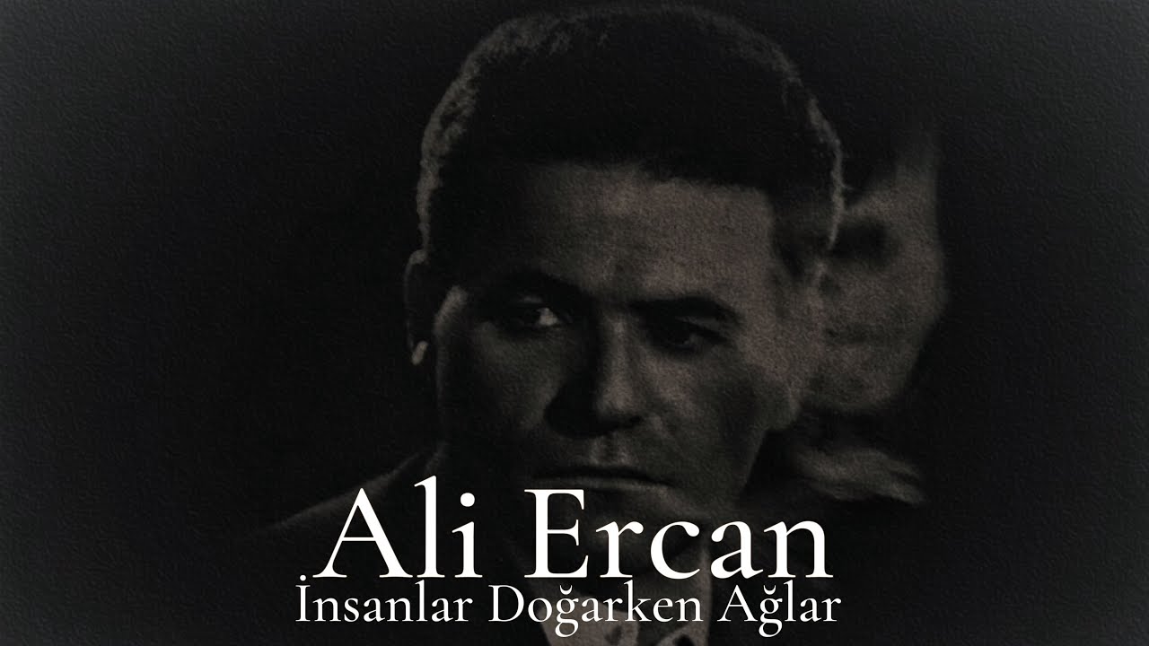 Ali Ercan - İnsanlar Doğarken Ağlar