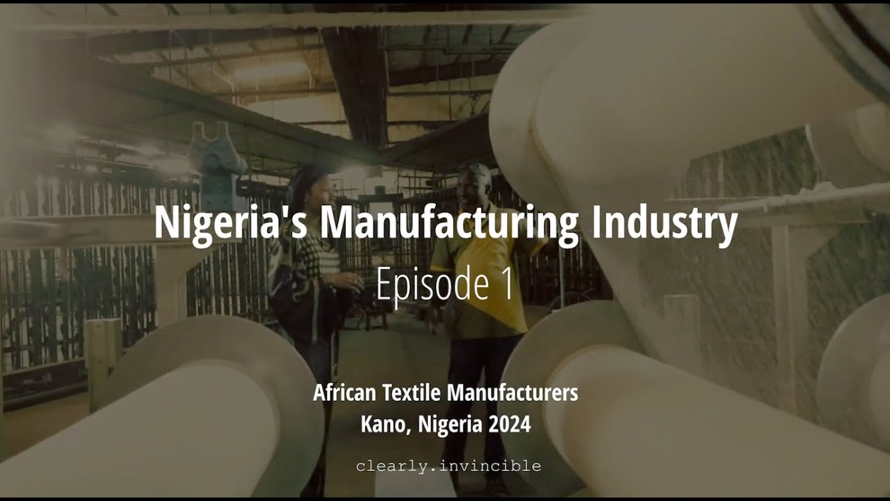 Nigeria's Textile & Manufacturing Industry
