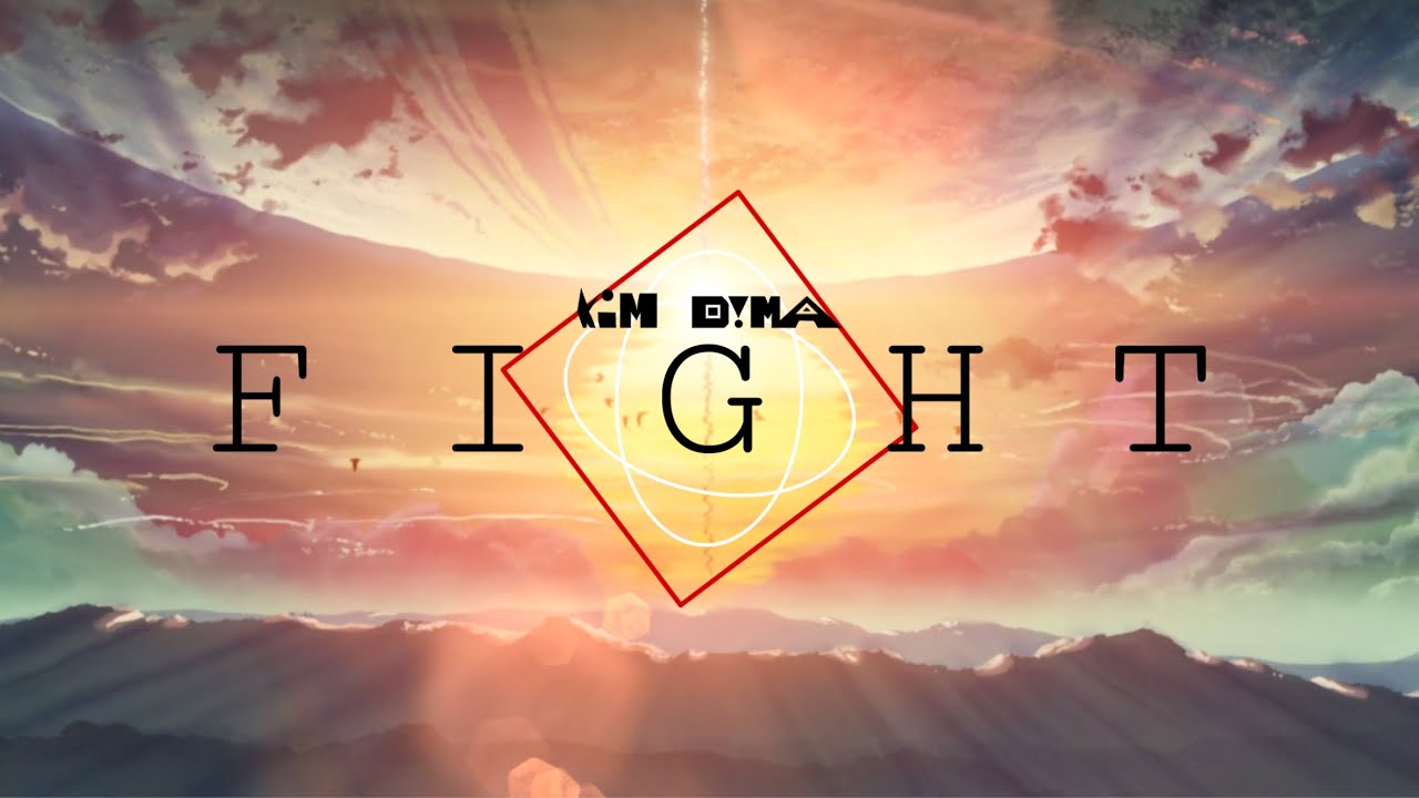 Kim Dima - Fight