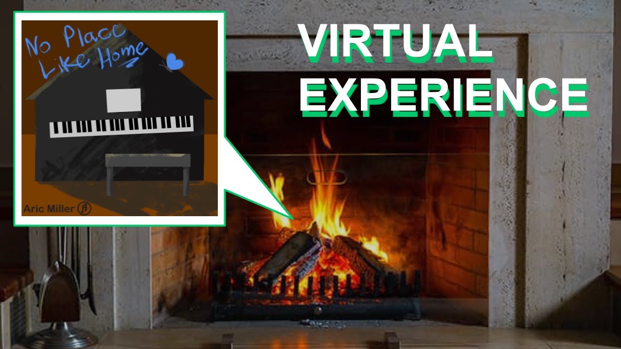 No Place Like Home - Virtual Fireplace Experience