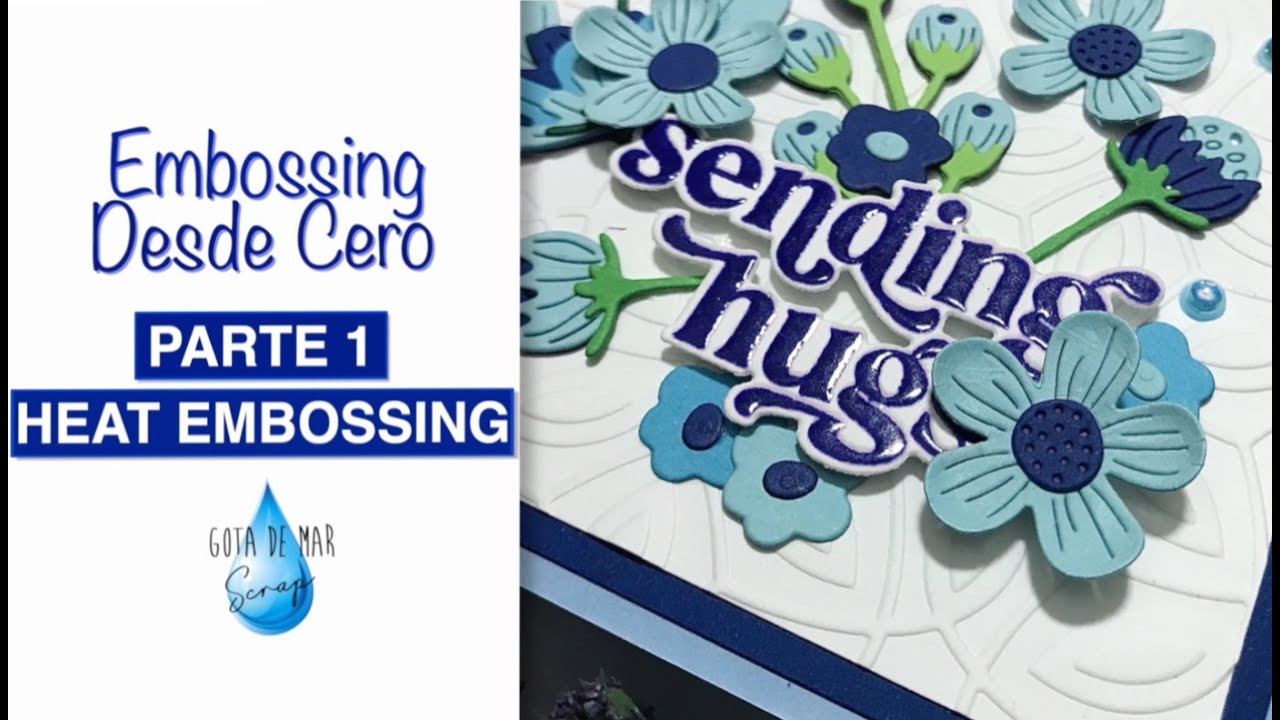 Embossing desde cero | Parte1