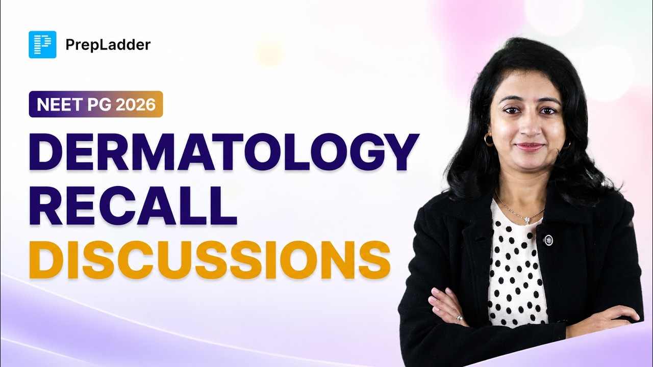 NEET PG 2026 Dermatology Recall Questions Discussion | Dr. Khushbhu