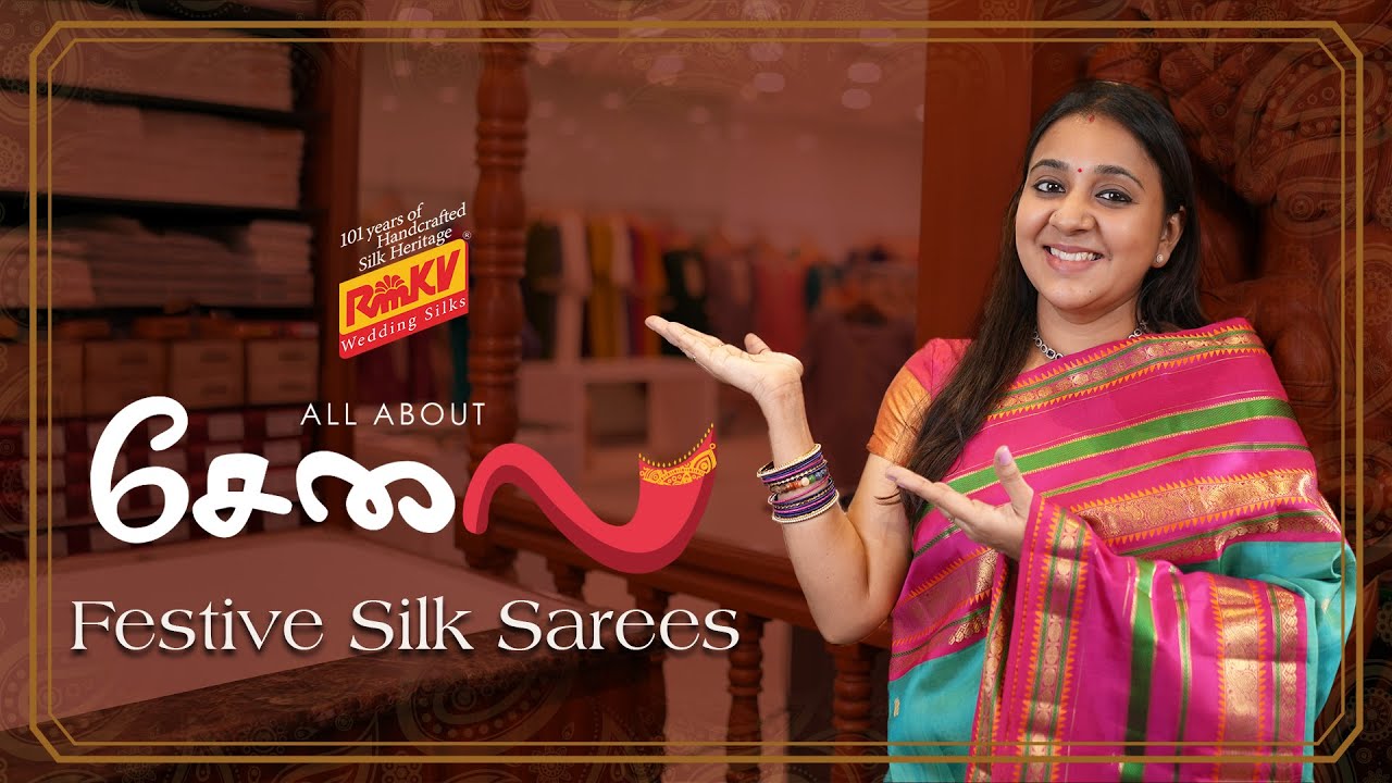 Festive Silk Sarees | All About Selai by RmKV | Handloom Silk Collection