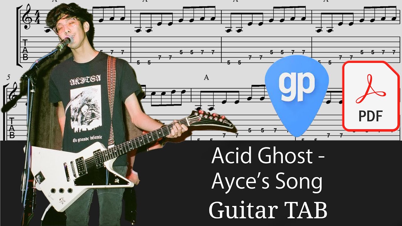 Acid Ghost - Ayce's Song Guitar Tabs [TABS]