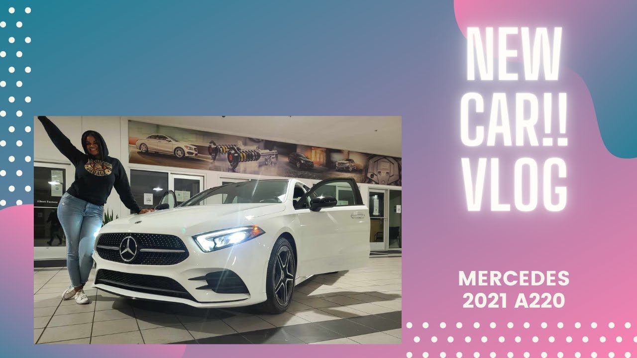 NEW CAR ! | 2021 Mercedes Benz A220