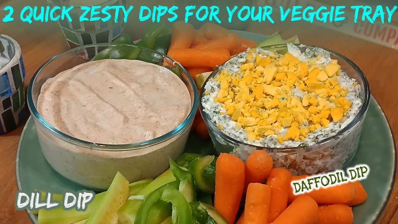 2 EASY ZESTY DIPS 4 VEGGIE TRAY - DAFFODIL DIP & DILL DIP