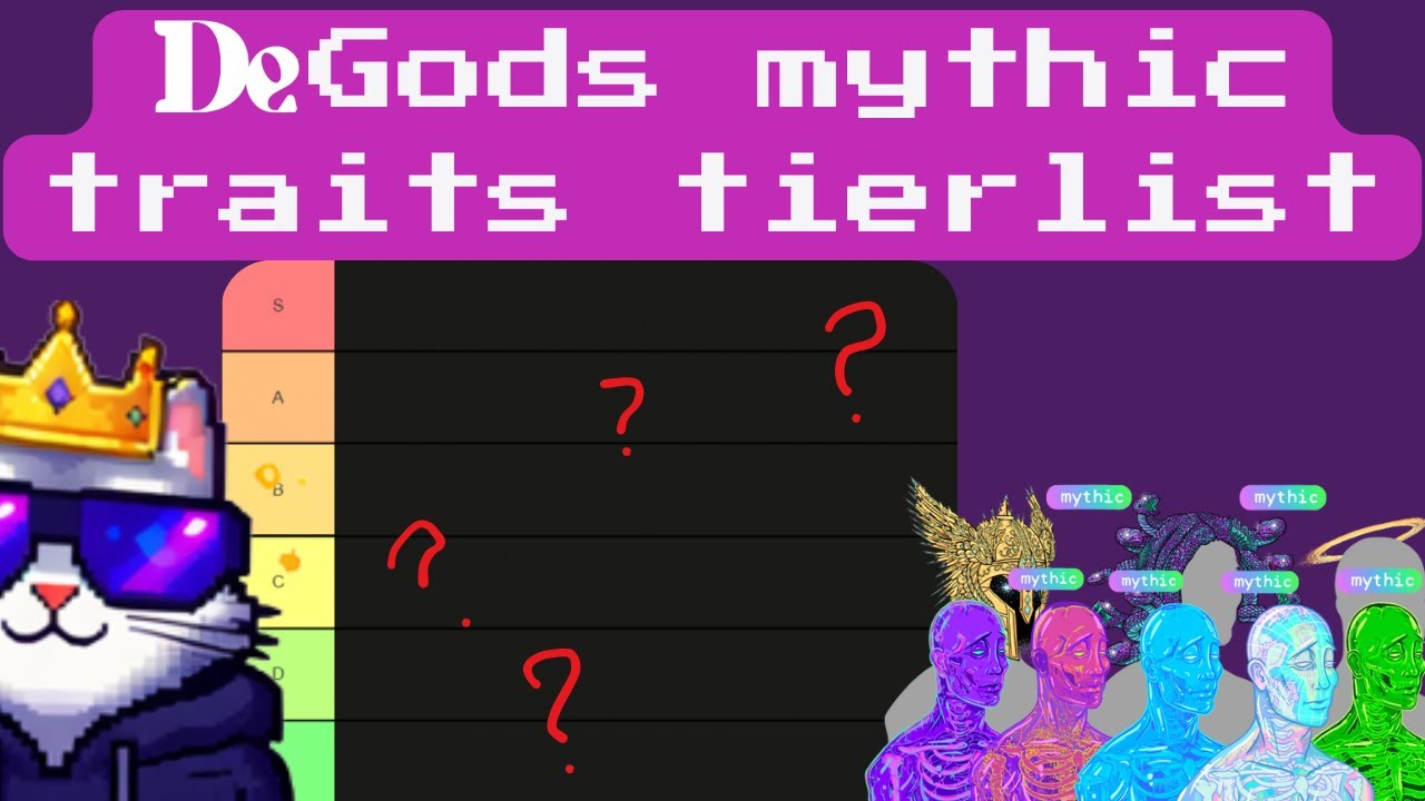DeGods Mythic Trait Tierlist