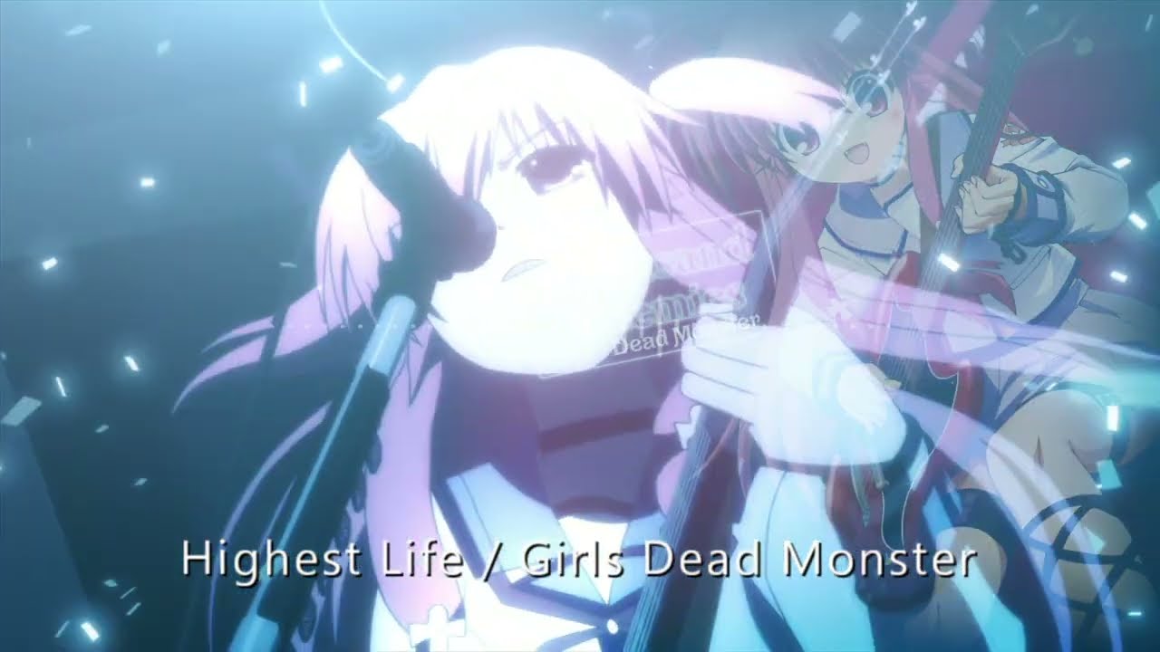 【Angel Beats!】Highest Life / Girls Dead Monster