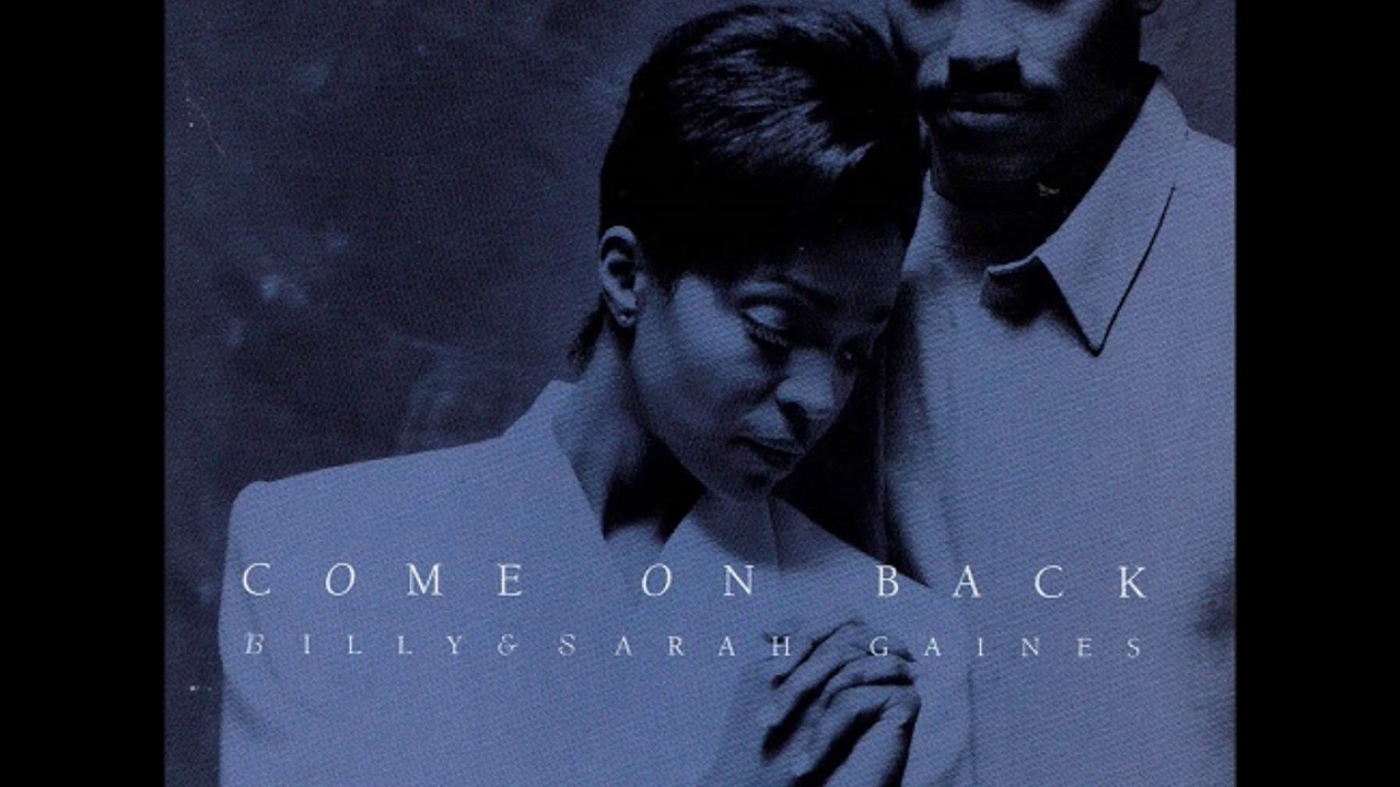 Billy & Sarah Gaines - Come on Back - 04 A Promise That I Will Keep