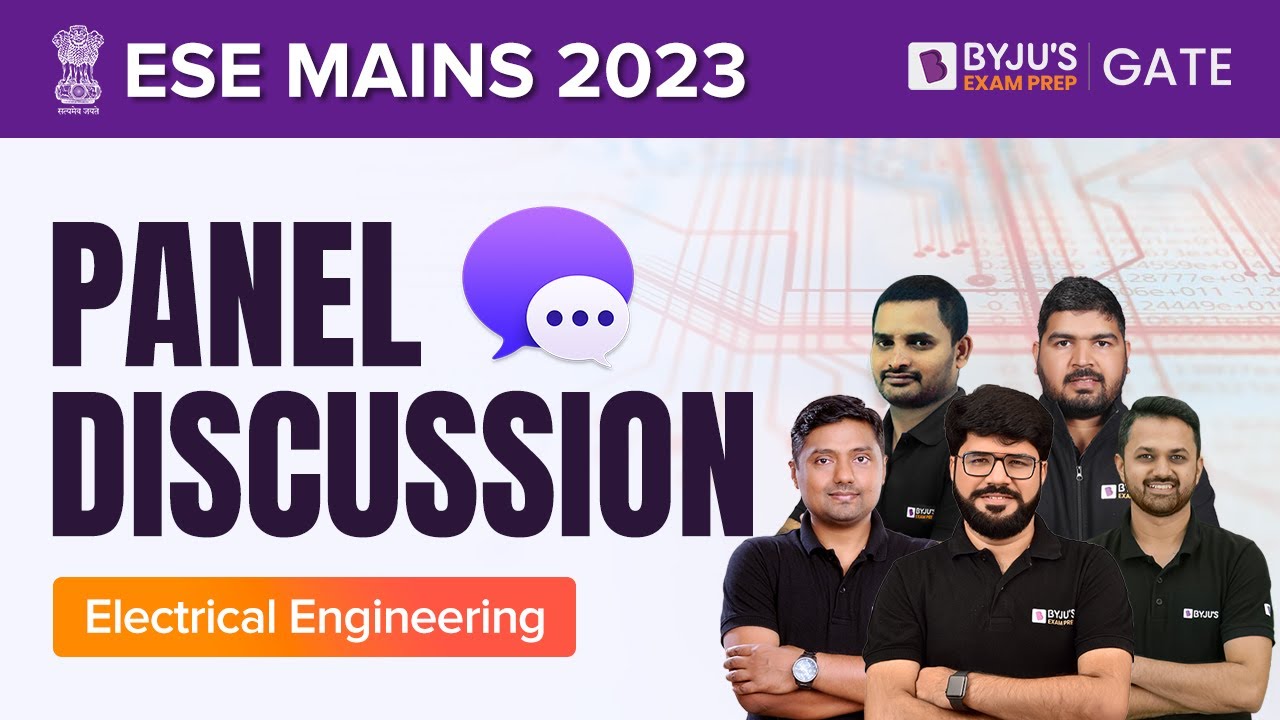 ESE 2023 MAINS Panel Discussion | Electrical Engineering | ESE 2023 Examination | BYJU'S ESE