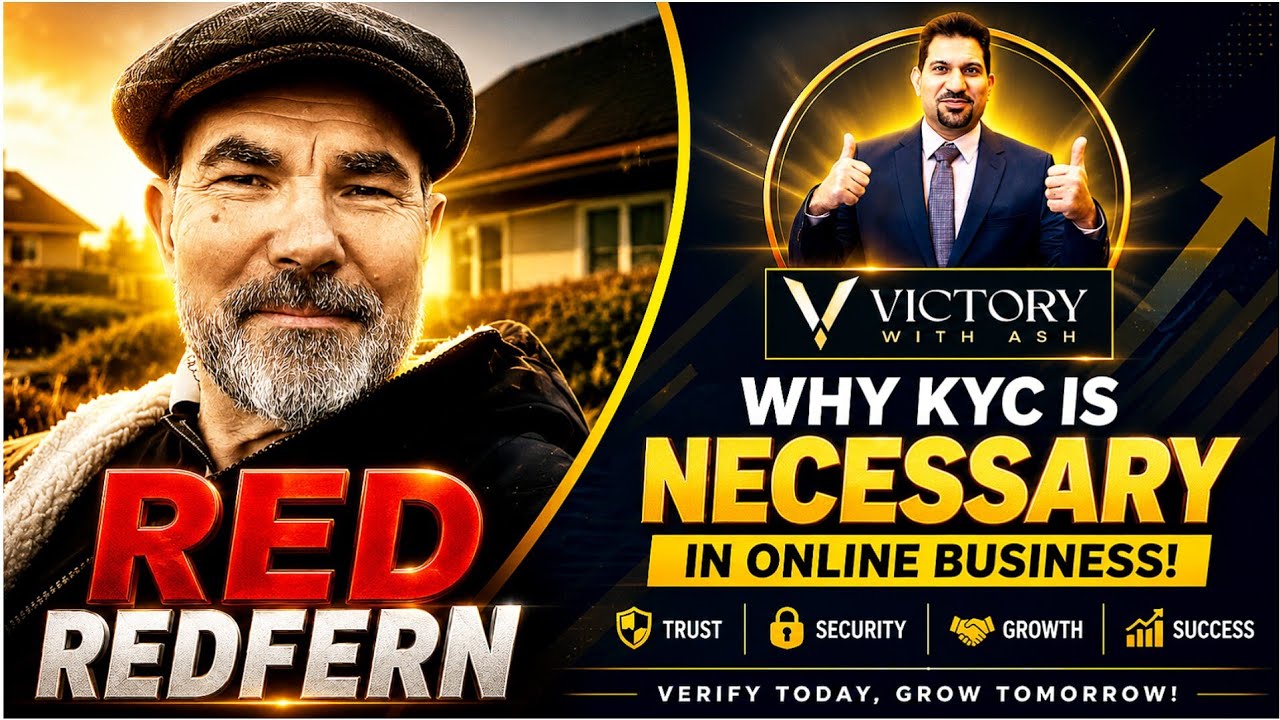#victorywithash - WHY KYC IS NECESSARY IN ONLINE BUSINESS WITH RED REDFERN 🤔