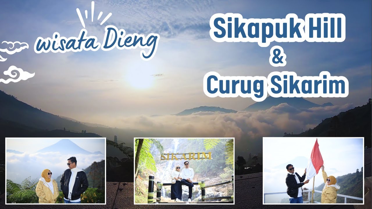 WISATA Hits Dieng, Sikapuk Hill & Air Terjun Sikarim (Curug Sikarim)