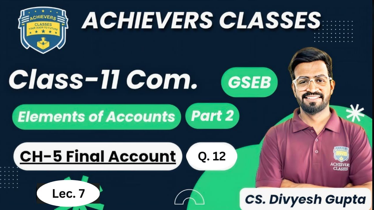 Class 11 GSEB Final Accounts Question 12 | English Medium | Complete Solution