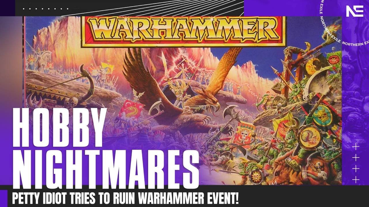 The GREATEST Hobby Nightmare of ALL TIME? North LOSES His Mind! Petty IDIOT Ruins WFB Event!