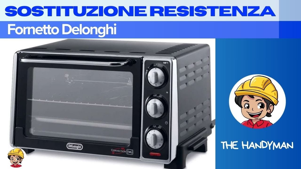 FORNETTO DELONGHI NON SCALDA - COME SOSTITUIRE LA RESISTENZA