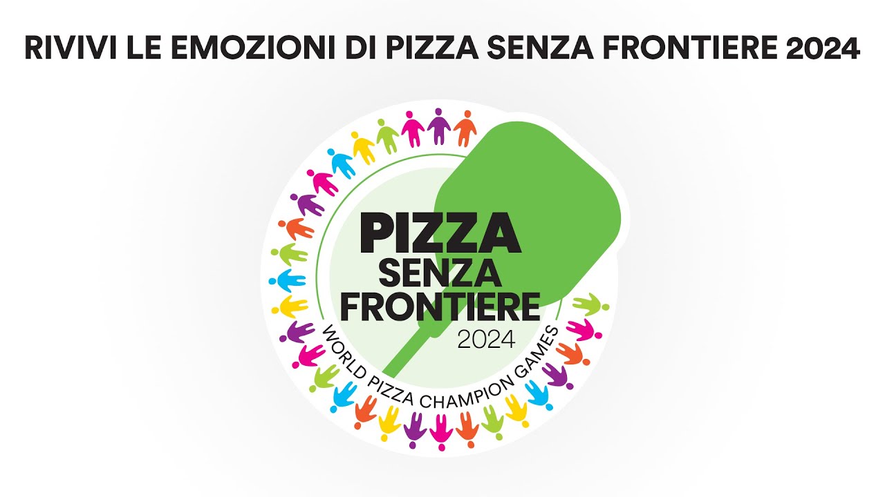 Pizza Senza Frontiere • World Pizza Champion Games - Rimini 2024
