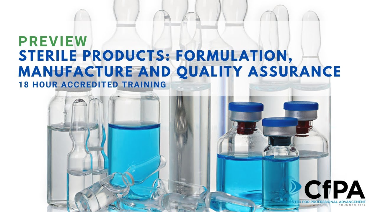 PREVIEW: Sterile Products: Formulation, Manufacture and Quality Assurance