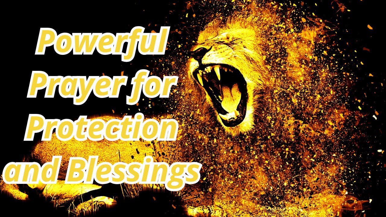 Powerful Prayer for Protection and Blessings