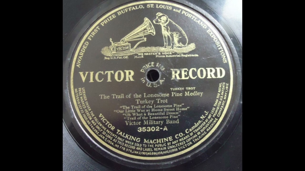 Victor Military Band: The Trail Of The Lonesome Pine Medley (Victor 35302)