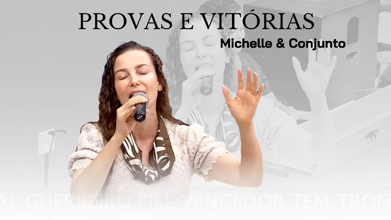 Louvor | Michelle & Conjunto - Provas & Vitórias (Cover)