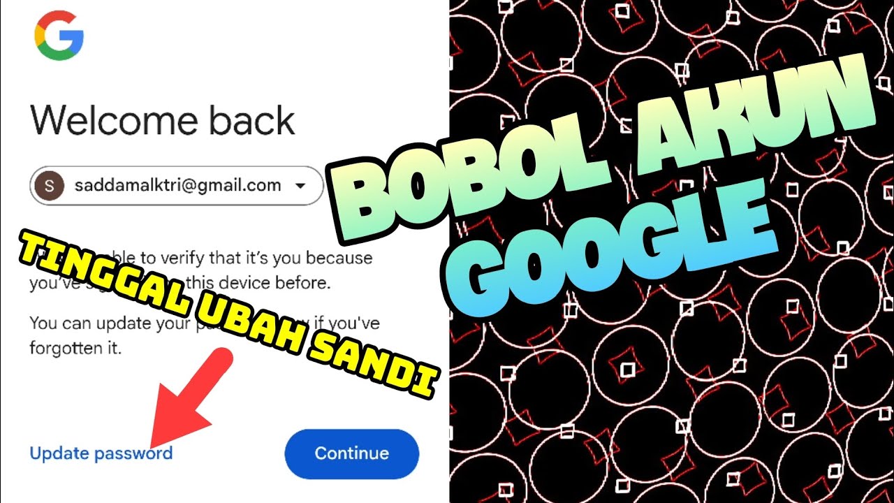 CARA BOBOL AKUN GOOGLE TERBARU & MUDAH DAN GRATIS.
