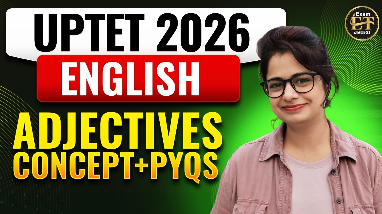 UPTET 2026 English | Adjectives Concept+PYQs | By Namrata Ma&rsquo;am | Exam Tarkash