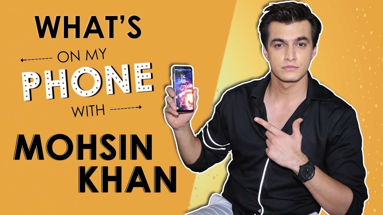 What's On My Phone With Mohsin Khan aka Kartik of Yeh Rishta Kya Kehlata Hai fame