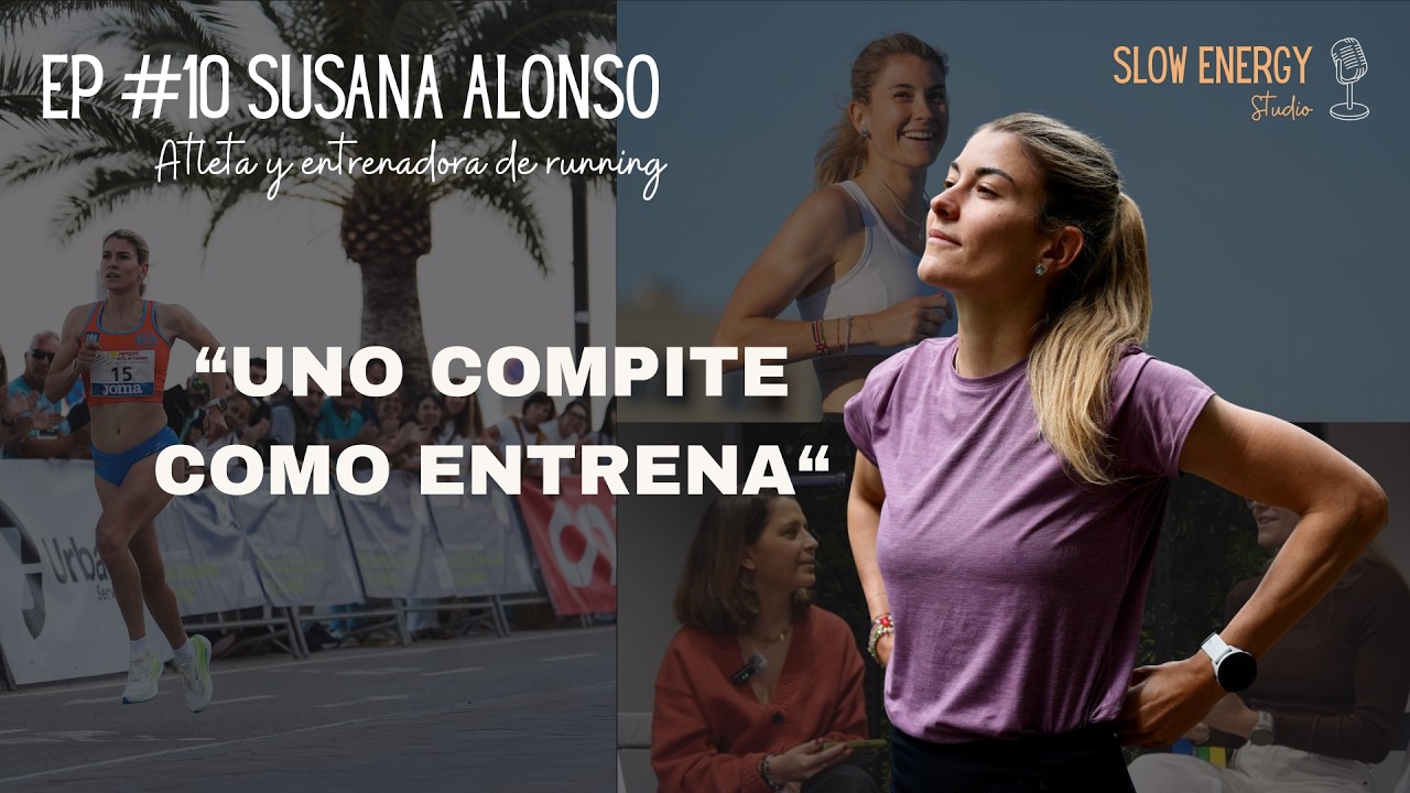 EP #10 | Mejorar en running: de la pista al asfalto con Susana Alonso