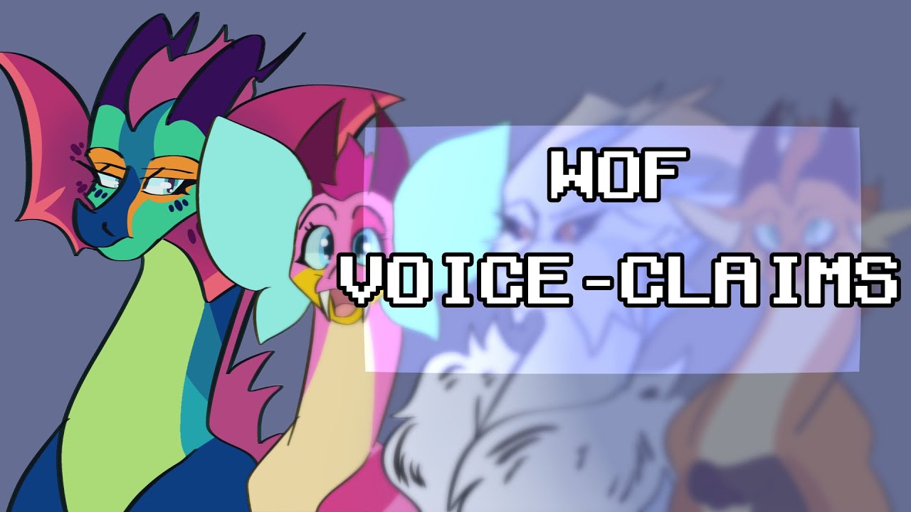 My New WoF Voice Claims!