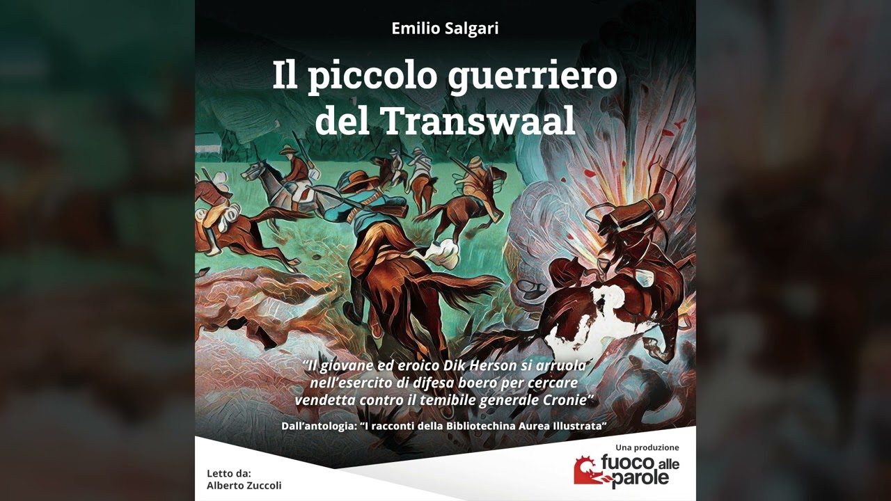 Il piccolo guerriero del Transwaal - Emilio Salgari - Audiolibro - Audioracconto - Avventura