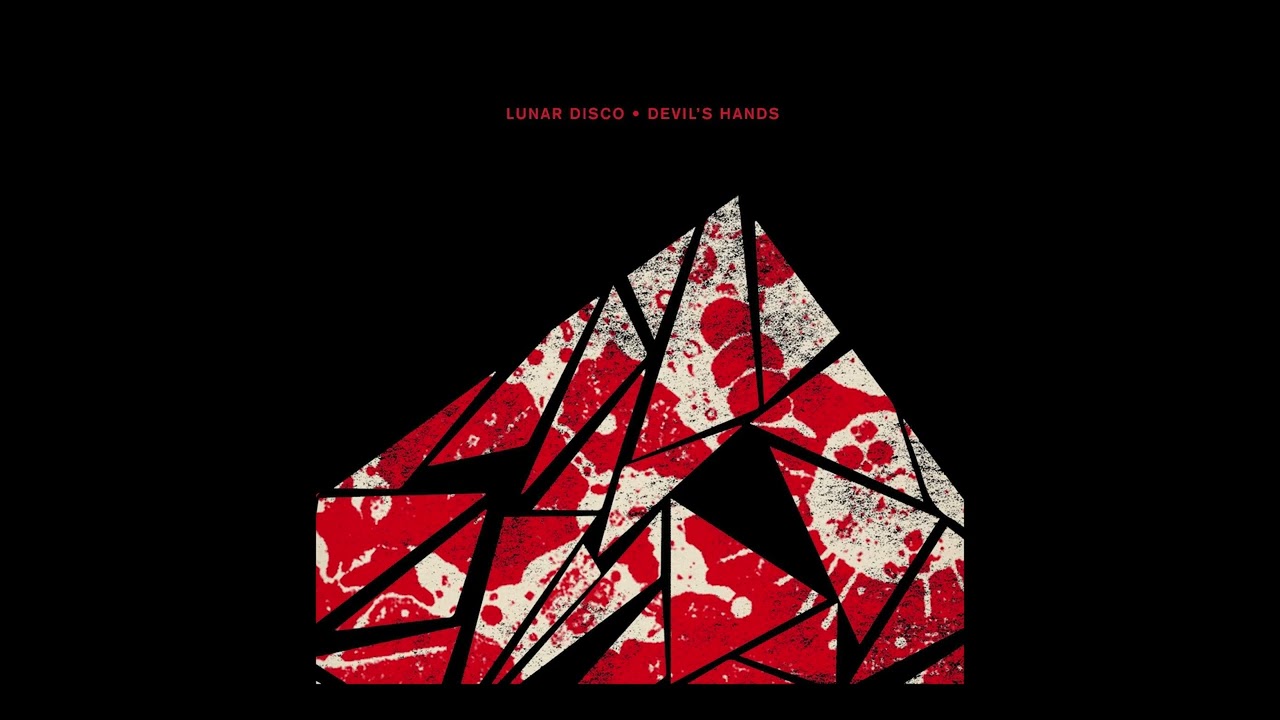 Lunar Disco - Devil's Hands [Crosstown Rebels]