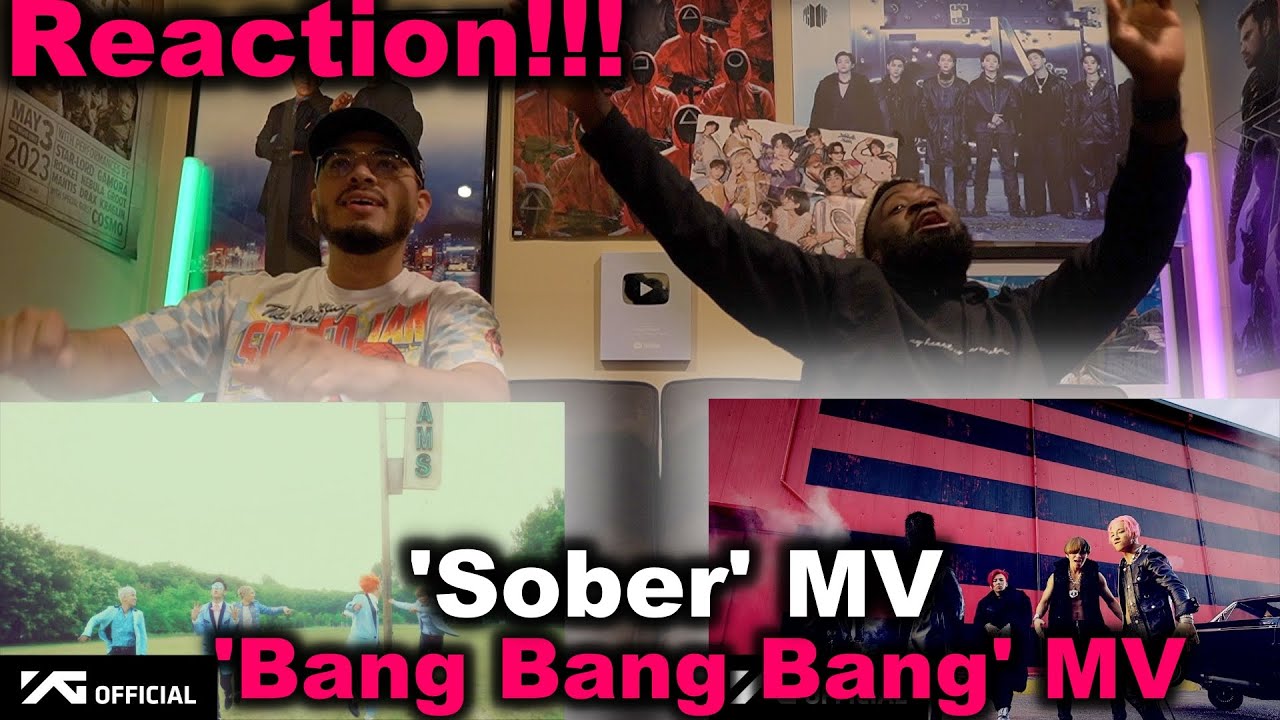 BIGBANG - 뱅뱅뱅 (BANG BANG BANG) & 맨정신 (SOBER) M/V | REACTION