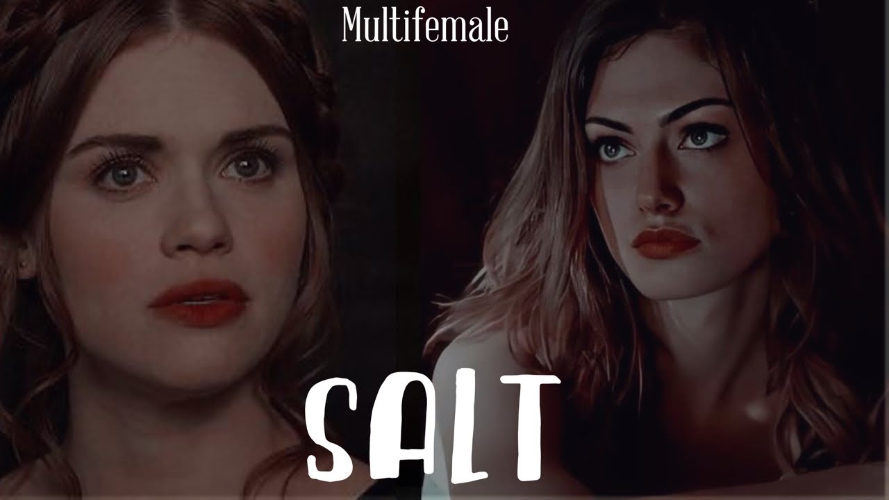 Salt || Multifemale