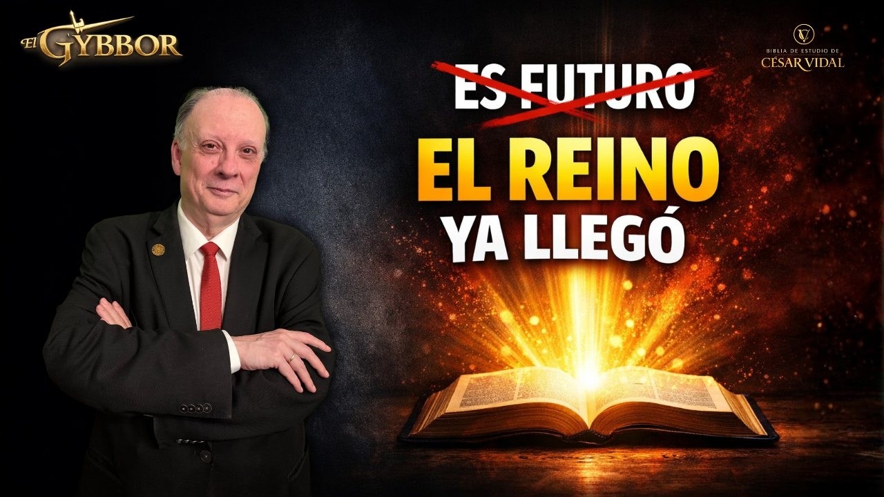 El Reino de Dios y Su Justicia | C&eacute;sar Vidal | Parte 1
