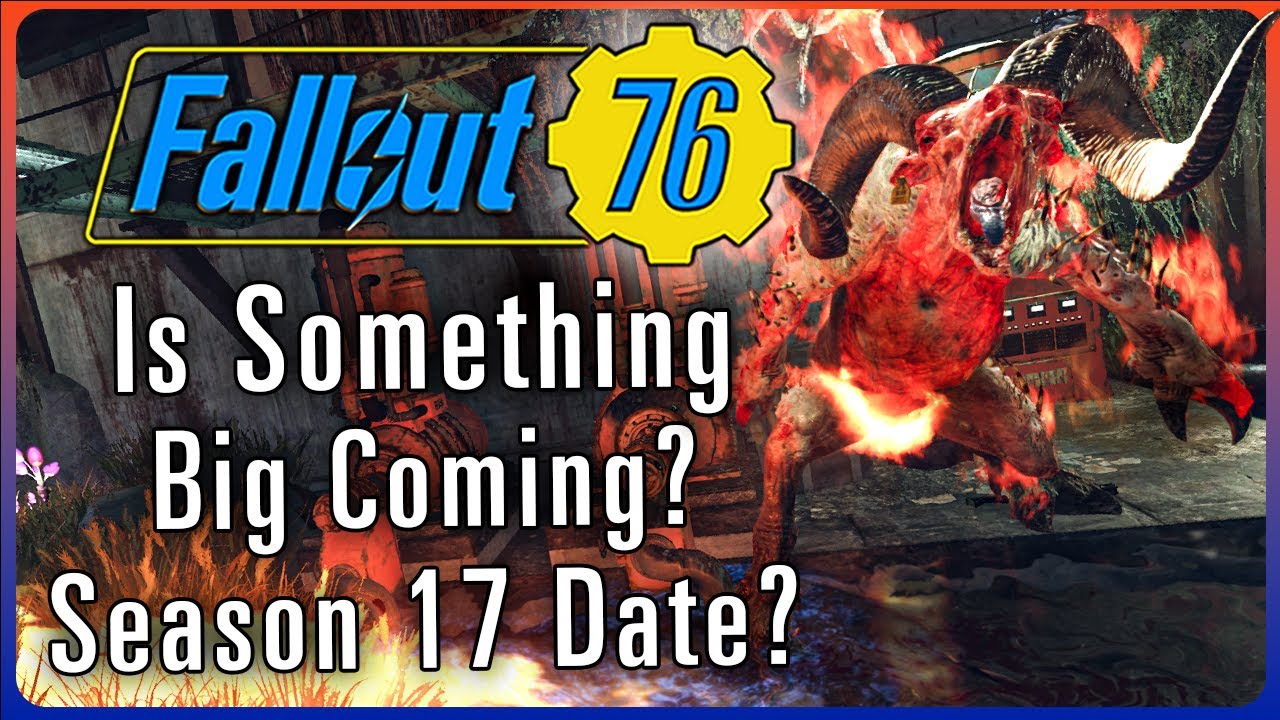 Did Bethesda Just Tease Some Big News For Fallout 76? Season 17 Date?