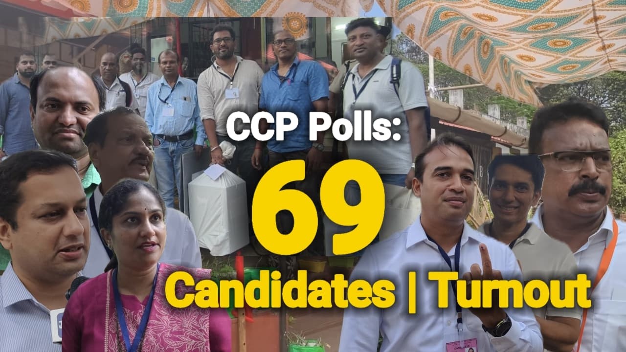 CCP Elections 2026 -  CCP Polls: 69 Candidates, 69% Turnout | Gomantak TV