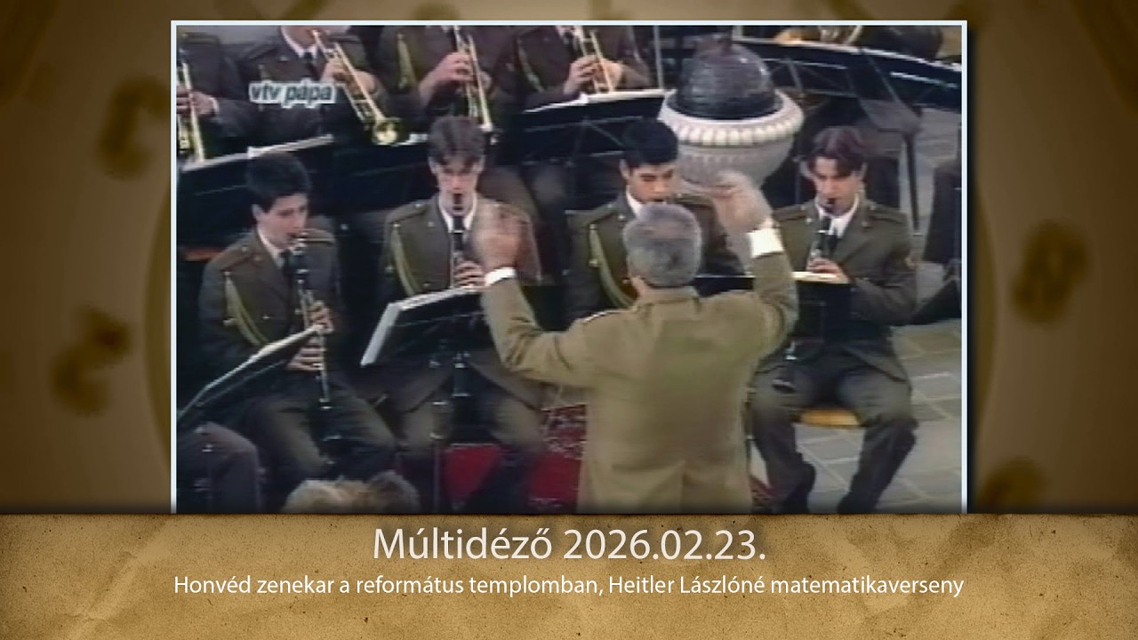 Múltidéző 2026.02.23.
