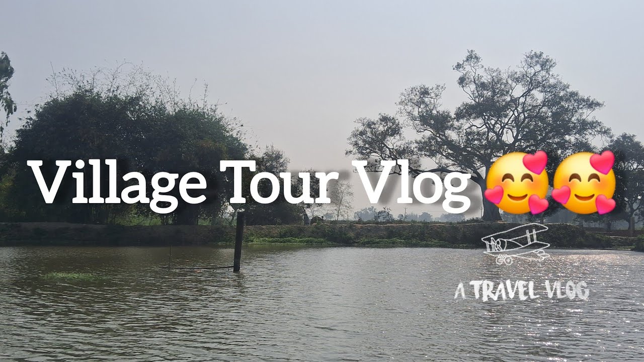 Village Tour Vlog 🥰#trending #minivlog #villagelife #vlog #viral 