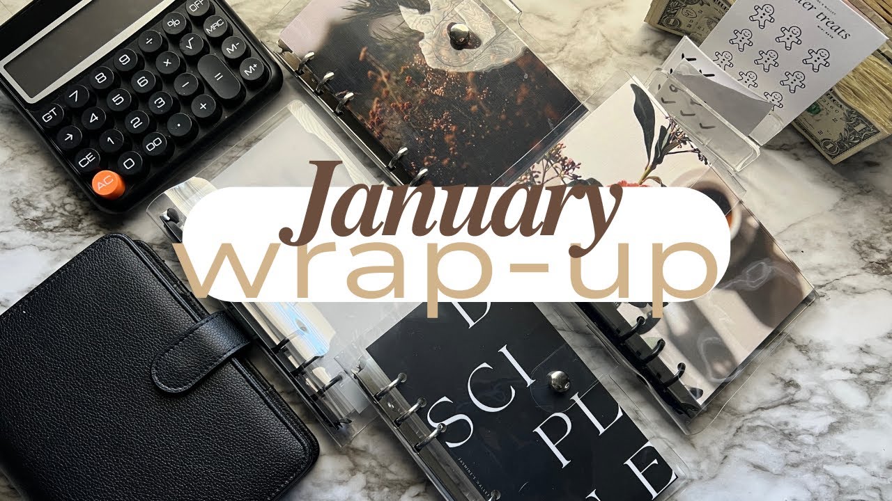 January Wrap-Up |  Monthly, 10 K & Sinking Funds