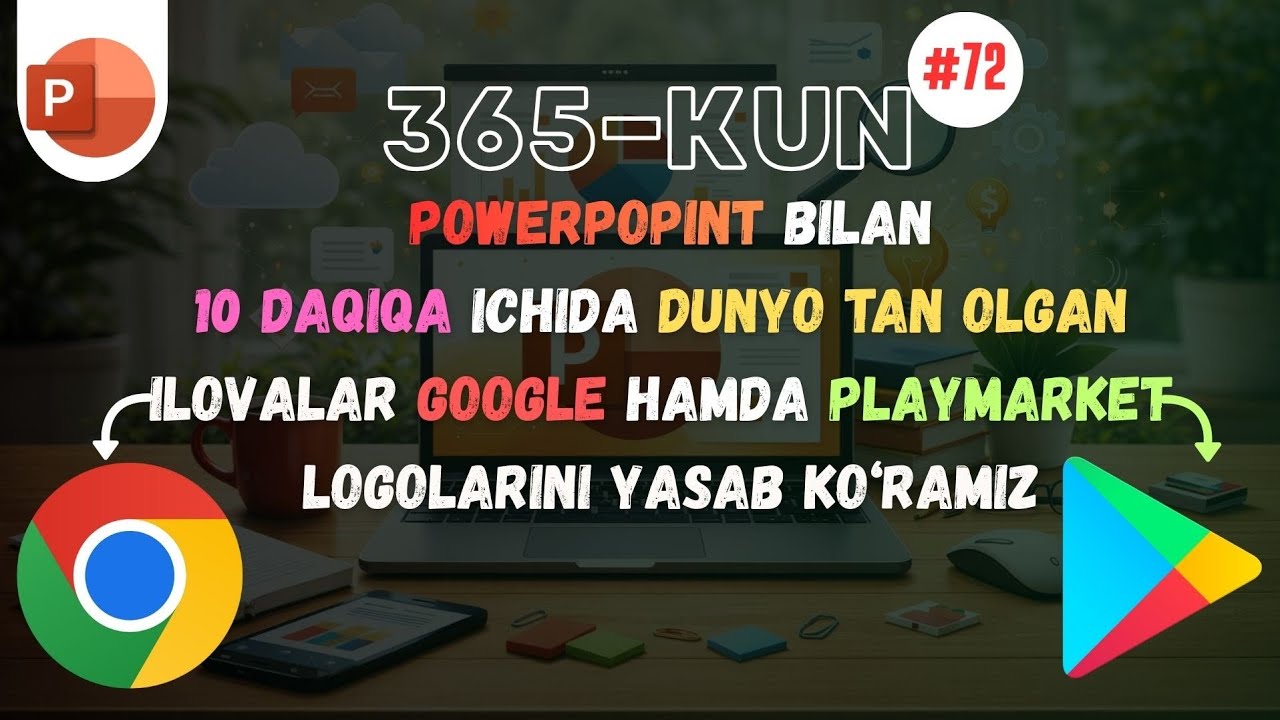 72 - dars | PowerPoint bilan Dunyo tan olgan ilovalar logolarni birgalikda tayyorlab ko'ramiz 