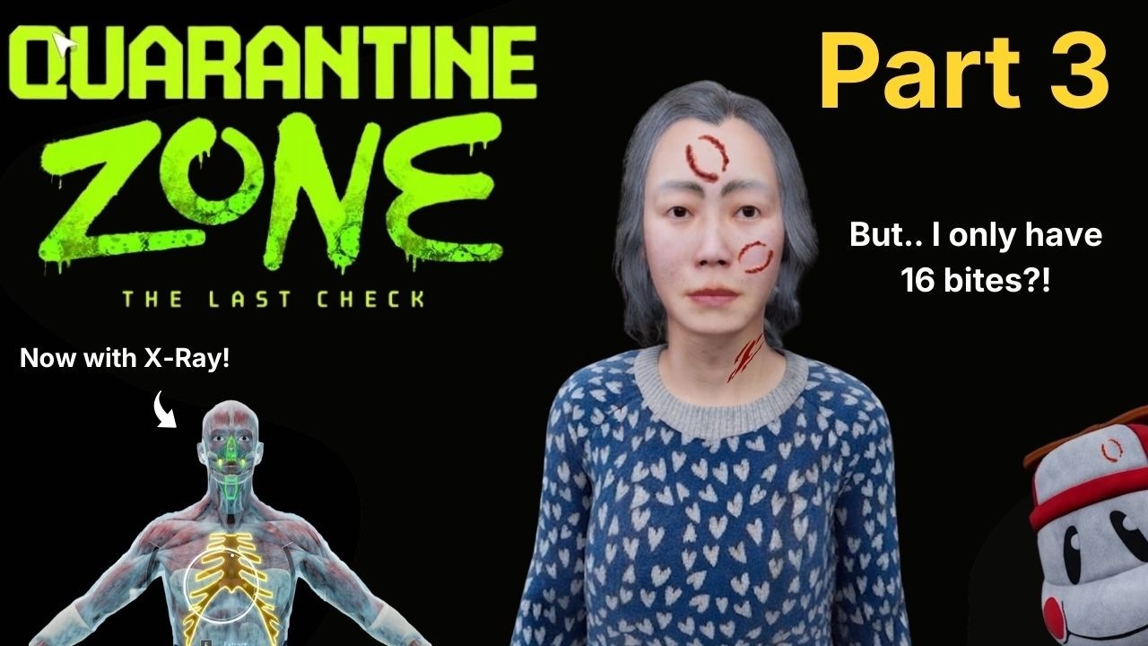 X-rays and Stethoscopes!  Quarantine Zone part 3...