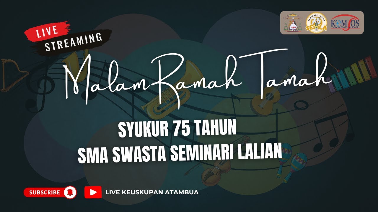 MALAM RAMAH TAMAH SYUKUR 75 TAHUN SMA SEMINARI LALIAN