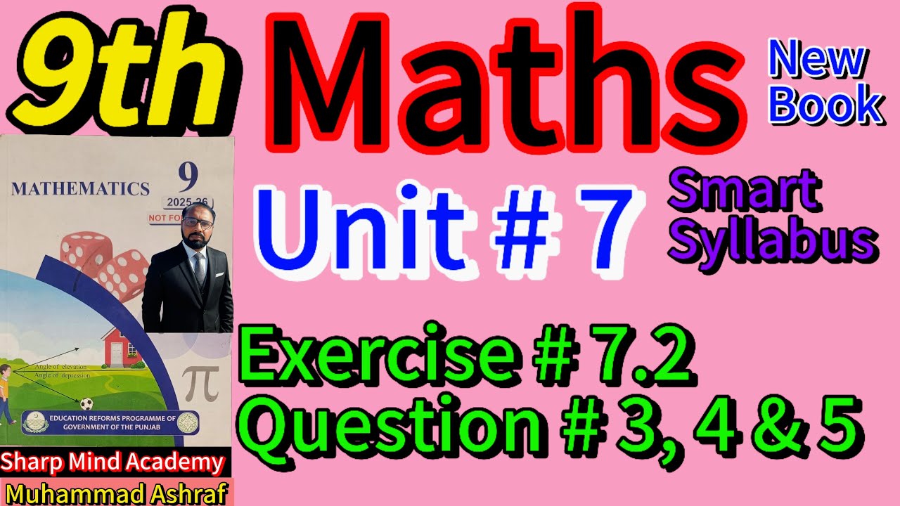 9th Math New Book 2025-26 Unit 7 Exercise 7.2 Question # 3, 4 & 5