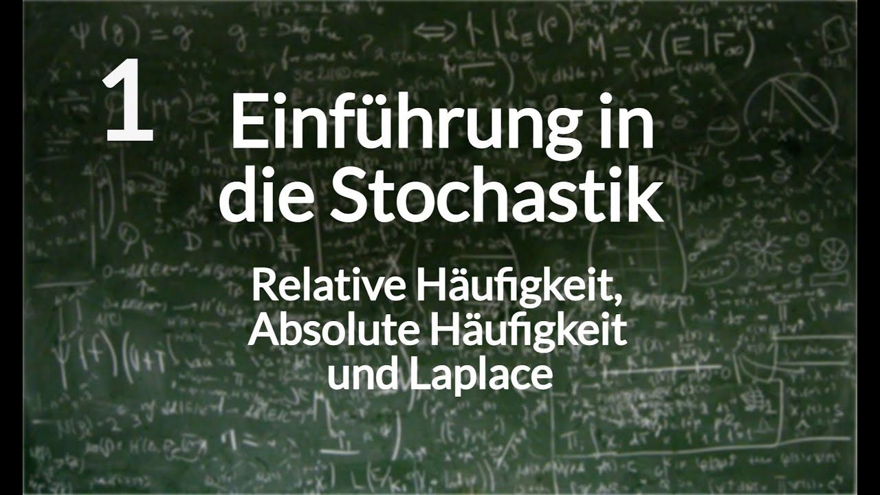 Einführung in die Stochastik | Relative Häufigkeit, absolute Häufigkeit und Laplace