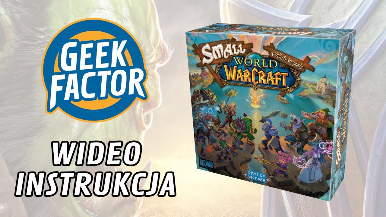 SMALL WORLD OF WARCRAFT - Wideo Instrukcja